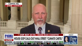 Chip Roy: This is a purposeful effort to put climate hysteria in front of Americans' well-being - Fox Business Video