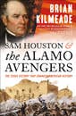 "Sam Houston and the Alamo Avengers" by Brian Kilmeade