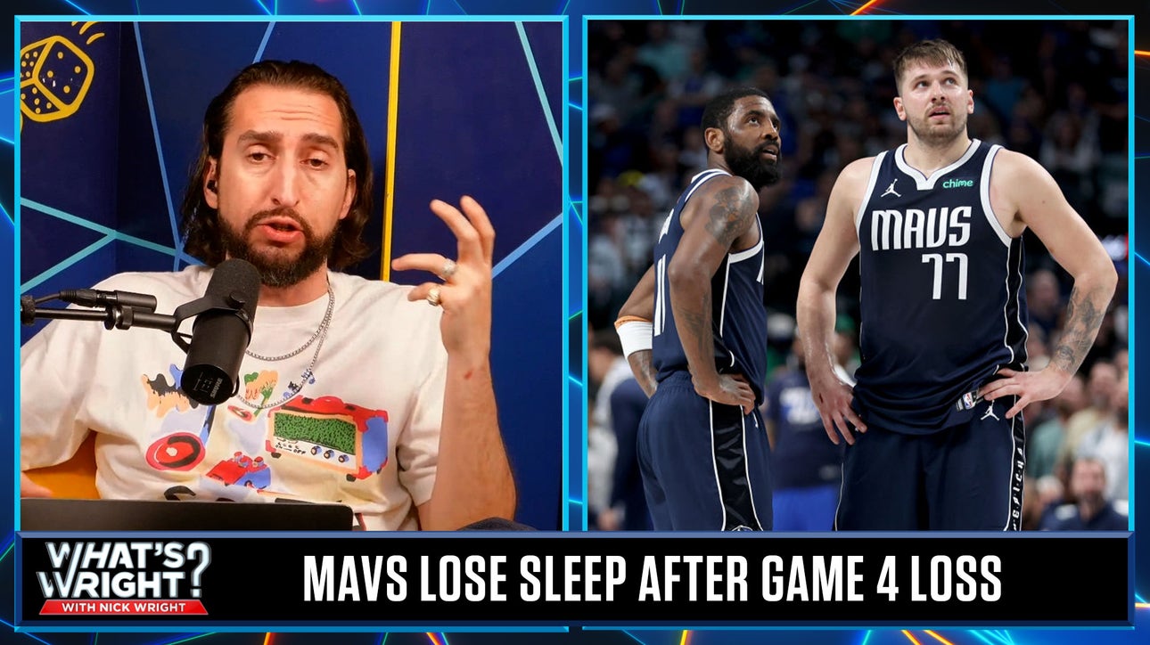 Nick loses sleep after Mavs Game 4 loss, Luka Dončić needs to be better | What's Wright?