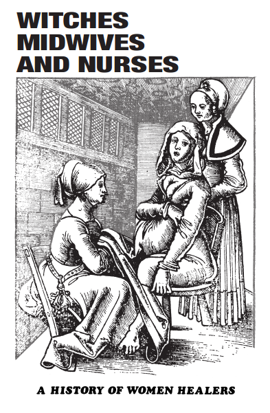 Witches, Midwives, and Nurses