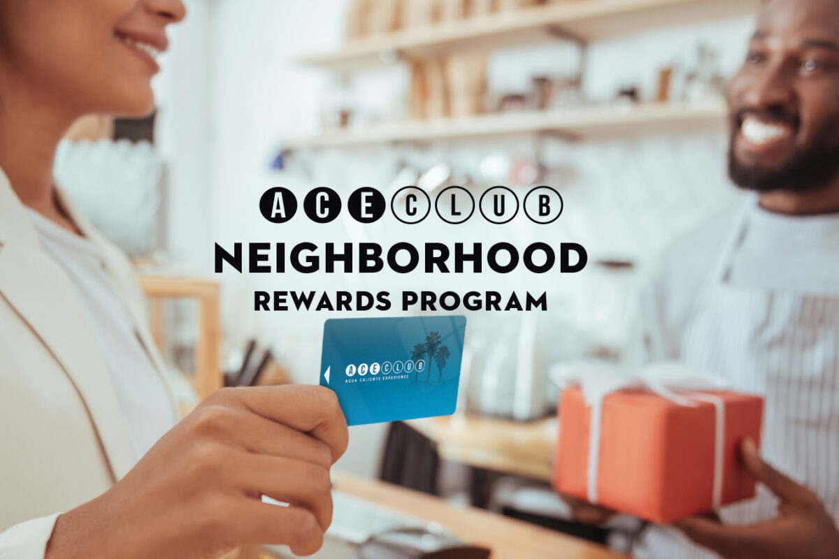 ACE Club Neighborhood Rewards Program