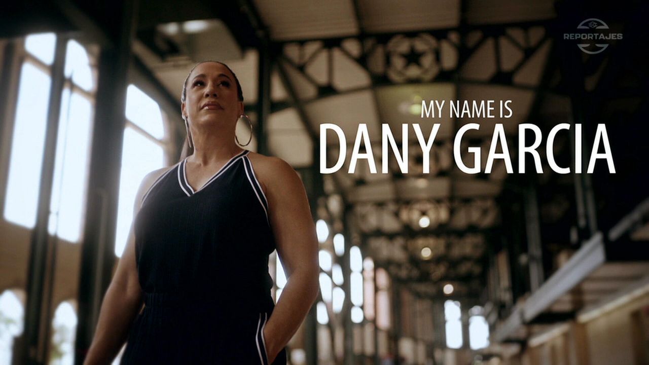 ESPN DOC: My name is Dany Garcia