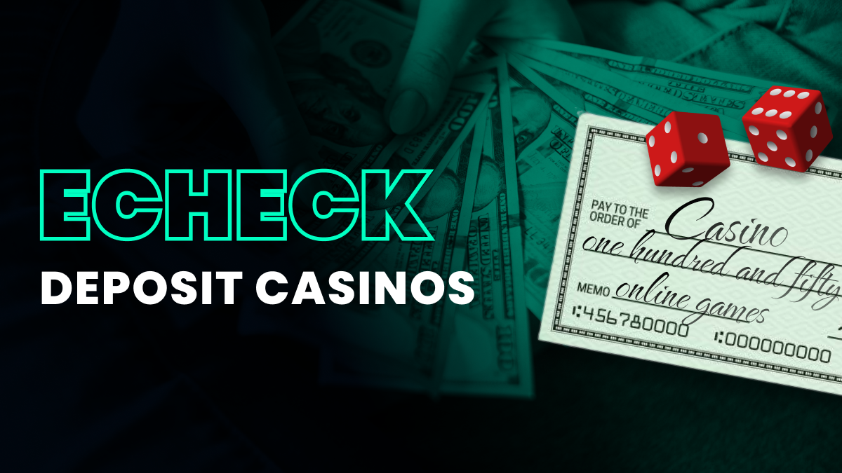 The Top eCheck Online Casinos in 2024 Header Image