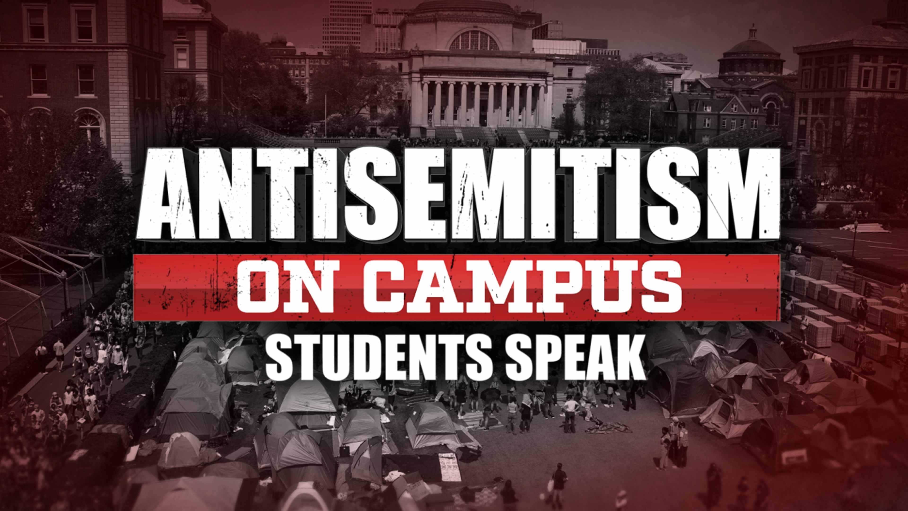 Antisemitism on Campus: Students Speak