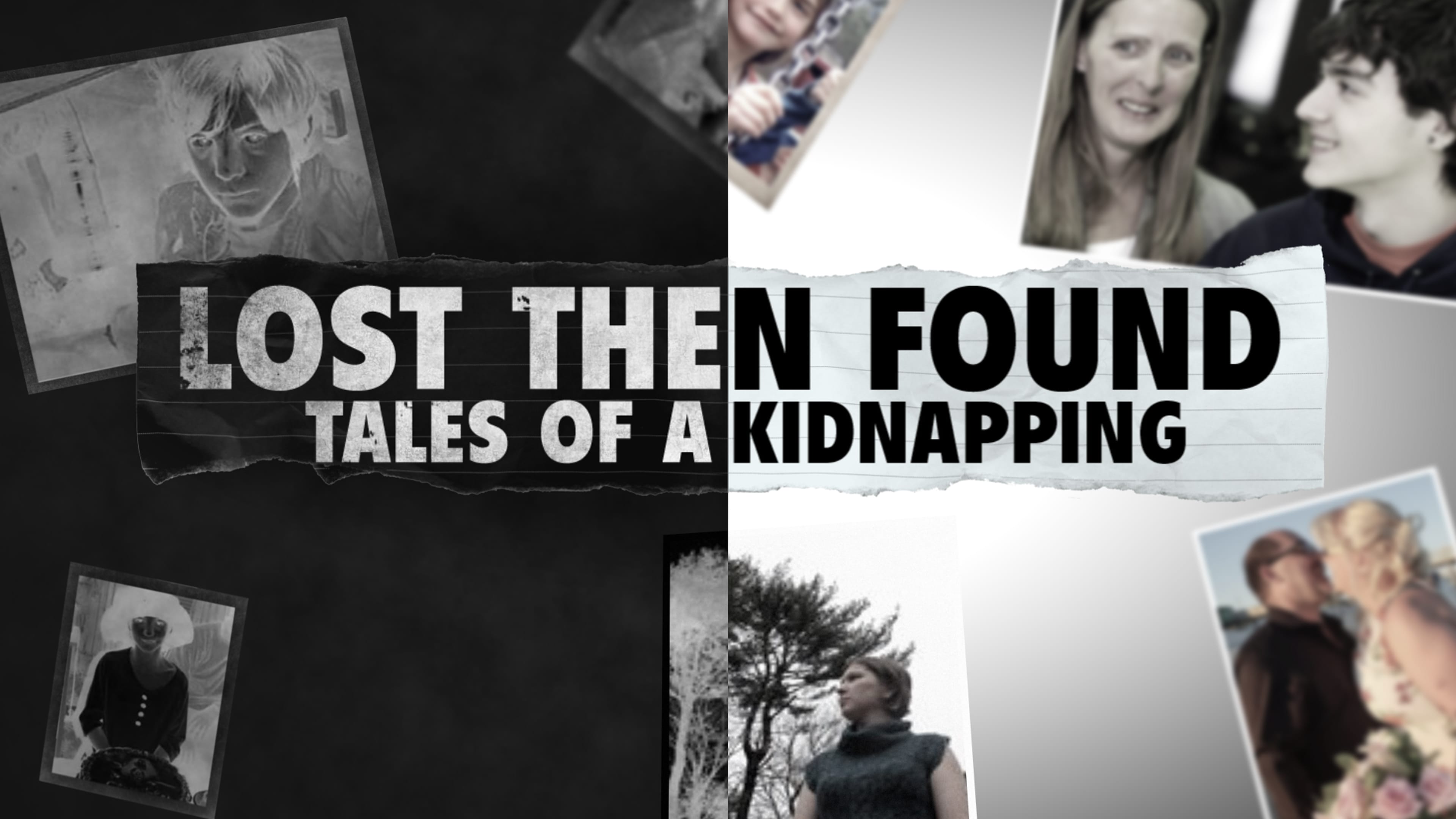 Lost then Found: Tales of a Kidnapping