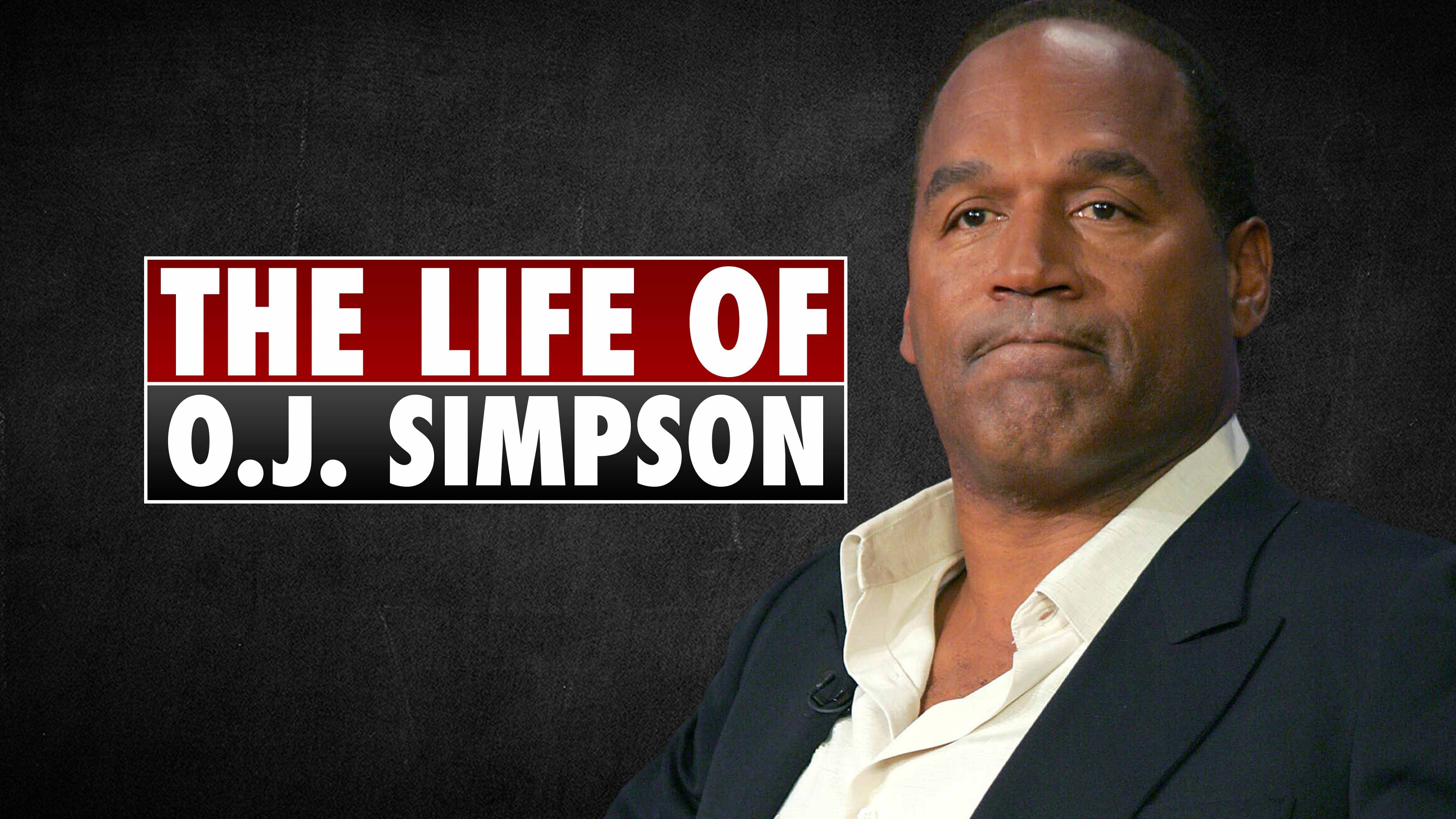 The Life of O.J. Simpson