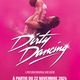Affiche DIRTY DANCING Le Dôme de Paris - Palais des Sports Paris