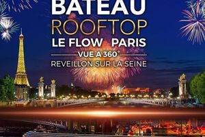 Affiche ROOFTOP BOAT VUE TOUR EIFFEL & FEU D'ARTIFICE ARC NEW YEAR 2025 NOUVEL AN D’ EXCEPTION SUR LA SEINE VUE PANORAMIQUE FLOW Paris Paris