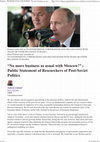 Research paper thumbnail of “No more business as usual with Moscow!” - Public Statement of Researchers of Post-Soviet Politics