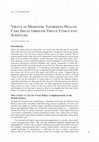 Research paper thumbnail of "Virtue as Mediator: Informing Health Care Issues through Virtue Ethics and Scripture." Journal of Ethics & Medicine 32, no. 2 (2016): 95-103.