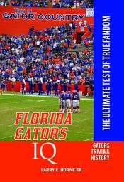 Icon image Florida Gators IQ: The Ultimate Test of True Fandom