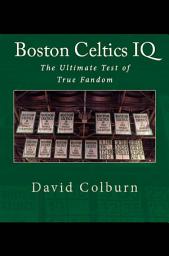 Icon image Boston Celtics IQ: The Ultimate Test of True Fandom