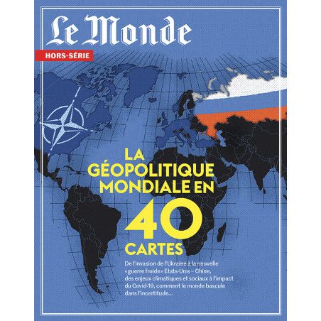 La géopolitique mondiale en 40 cartes (version numérique)