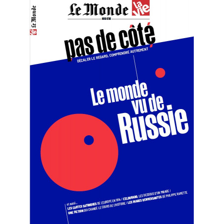 Pas de côté, le monde vu de Russie