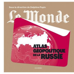 Atlas géopolitique de la Russie