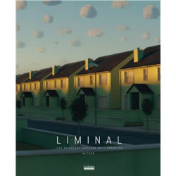 Liminal. Les nouveaux espaces de l’angoisse