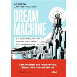 Dream Machine ou comment j'ai failli vendre mon âme à l'intelligence artificielle