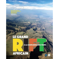 Le grand Rift Africain, à la confluence des temps