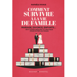 Comment survivre à la vie de famille