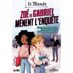 Zoé et Gabriel mènent l'enquéte