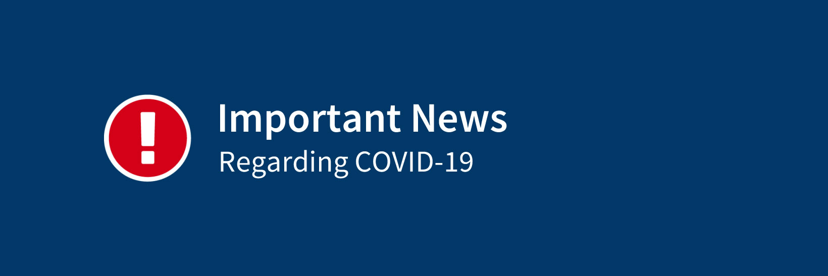 Important news regarding COVID-19