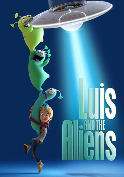 Luis and the Aliens