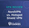 A blue background with images of locks and shields and the text &quot;NordVPN vs. Hotspot Shield VPN&quot;