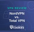 A blue background with images of locks and shields and the text &quot;NordVPN vs. Total VPN&quot;