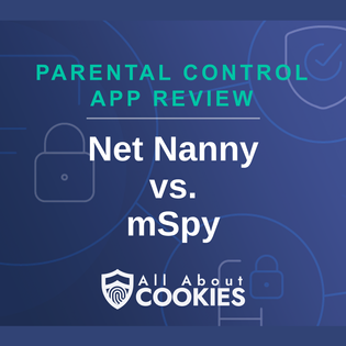 Net Nanny vs. mSpy