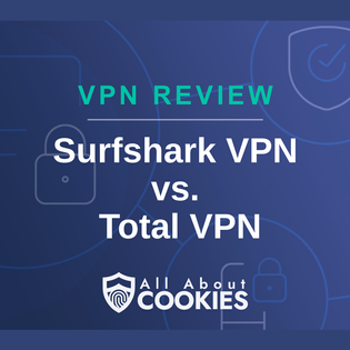 A blue background with images of locks and shields with the text “Surfshark VPN vs. Total VPN” and the All About Cookies logo.