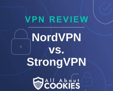 A blue background with images of locks and shields and the text &quot;NordVPN vs. StrongVPN&quot;