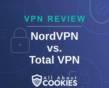 A blue background with images of locks and shields and the text &quot;NordVPN vs. Total VPN&quot;