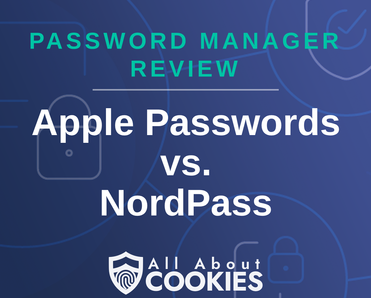 A blue background with images of locks and shields with the text “Apple Passwords vs. NordPass” and the All About Cookies logo.