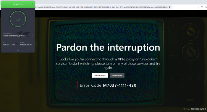 A Netflix error page because PIA is connected to a server in Australia.