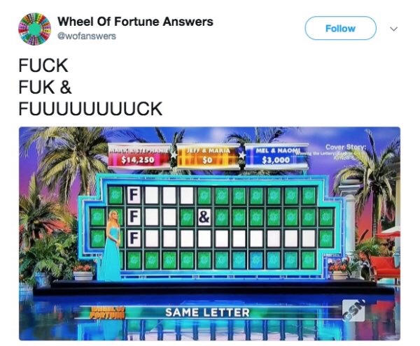 Wheel Of Fortune Answers Fuck Fuk & Fuuuuuuuuck Mature $14,250 Mel & Naoml $3,000 Same Letter