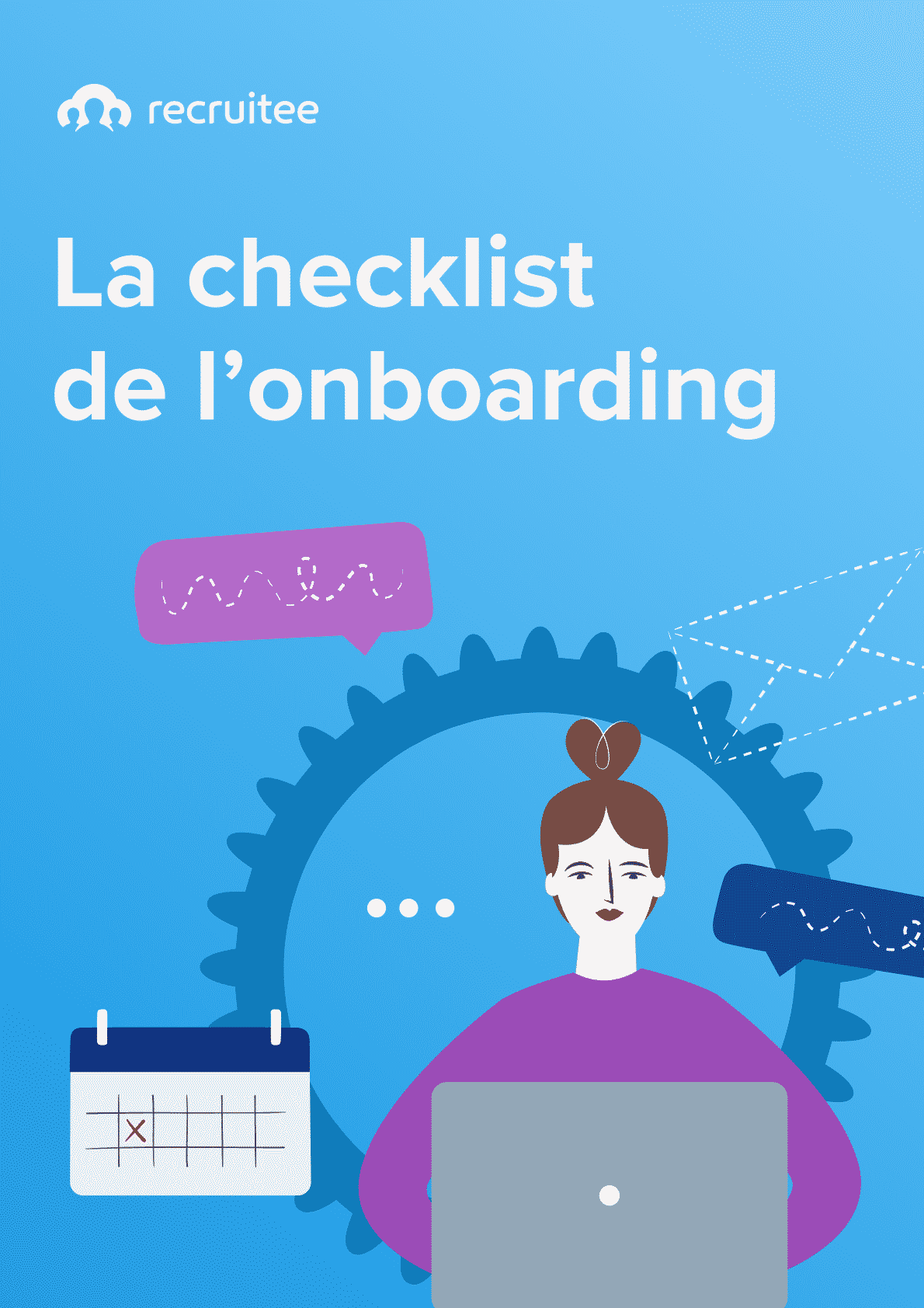 Checklist pour réussir l'onboarding des nouveaux employés