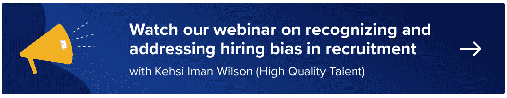 Recognizing and addressing hiring bias in recruitment webinar