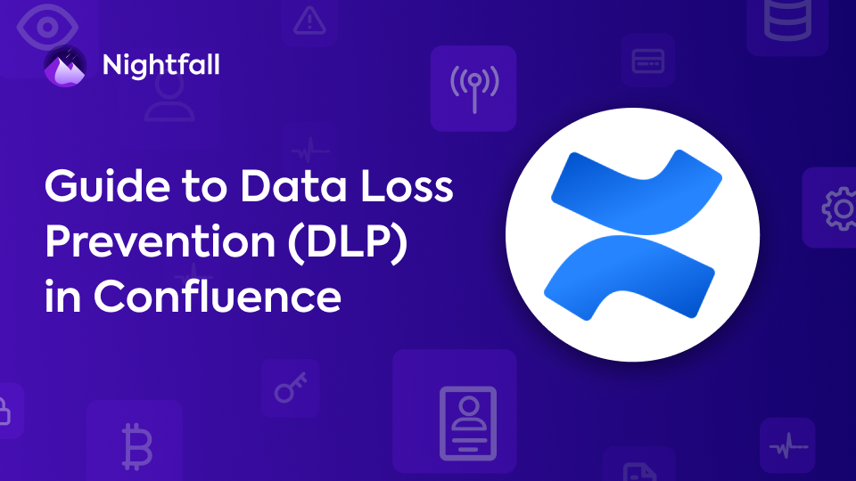The Essential guide to Data Loss Prevention in Confluence