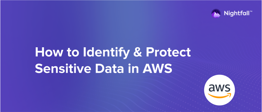 How to Identify & Protect Sensitive Data in AWS