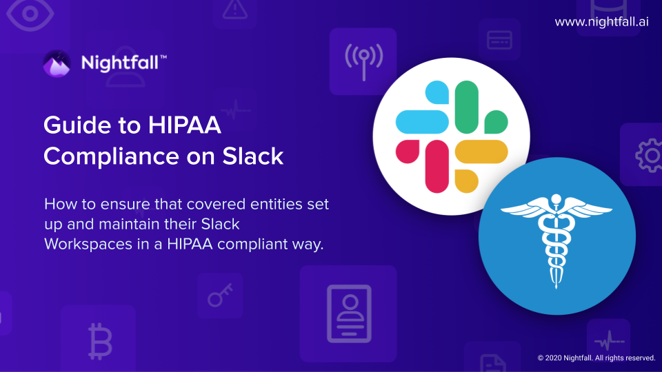HIPAA Compliance Requirements & Best Practices for Slack
