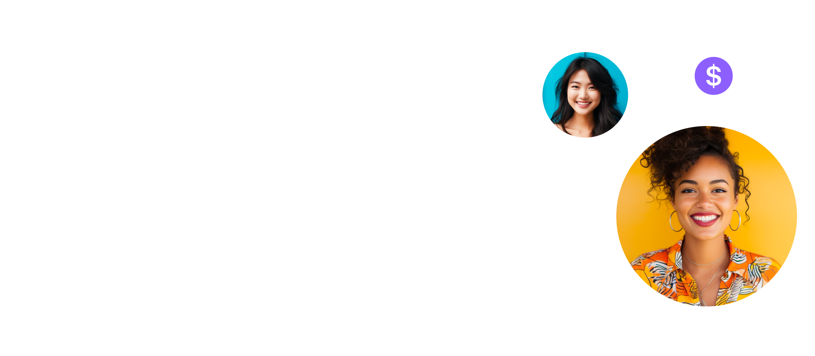 A graphic of two smiling women that are connected by a dotted line. There is a dollar sign in 