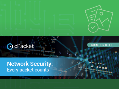 Today’s network security requires packet delivery, capture and analytics at line-rate without a single dropped packet.