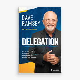 New! Delegation Quick Read, By Dave Ramsey, Front Cover