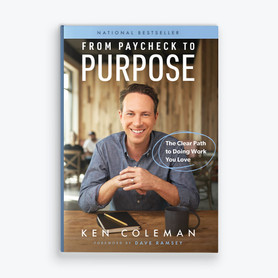 From Paycheck to Purpose by Ken Coleman - The Clear Path to Doing Work You Love, Front Cover
