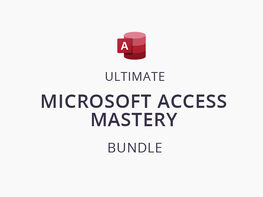 The Ultimate Microsoft Access Mastery Bundle: All Recent Editions