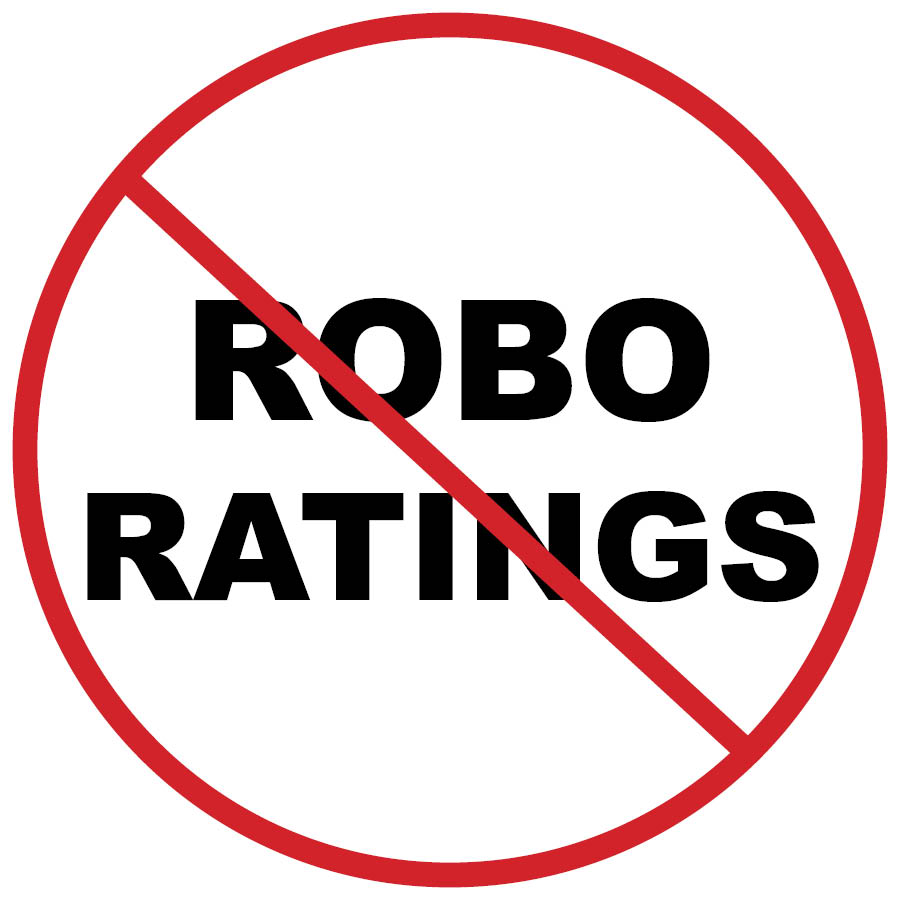 Say NO to Robo Ratings