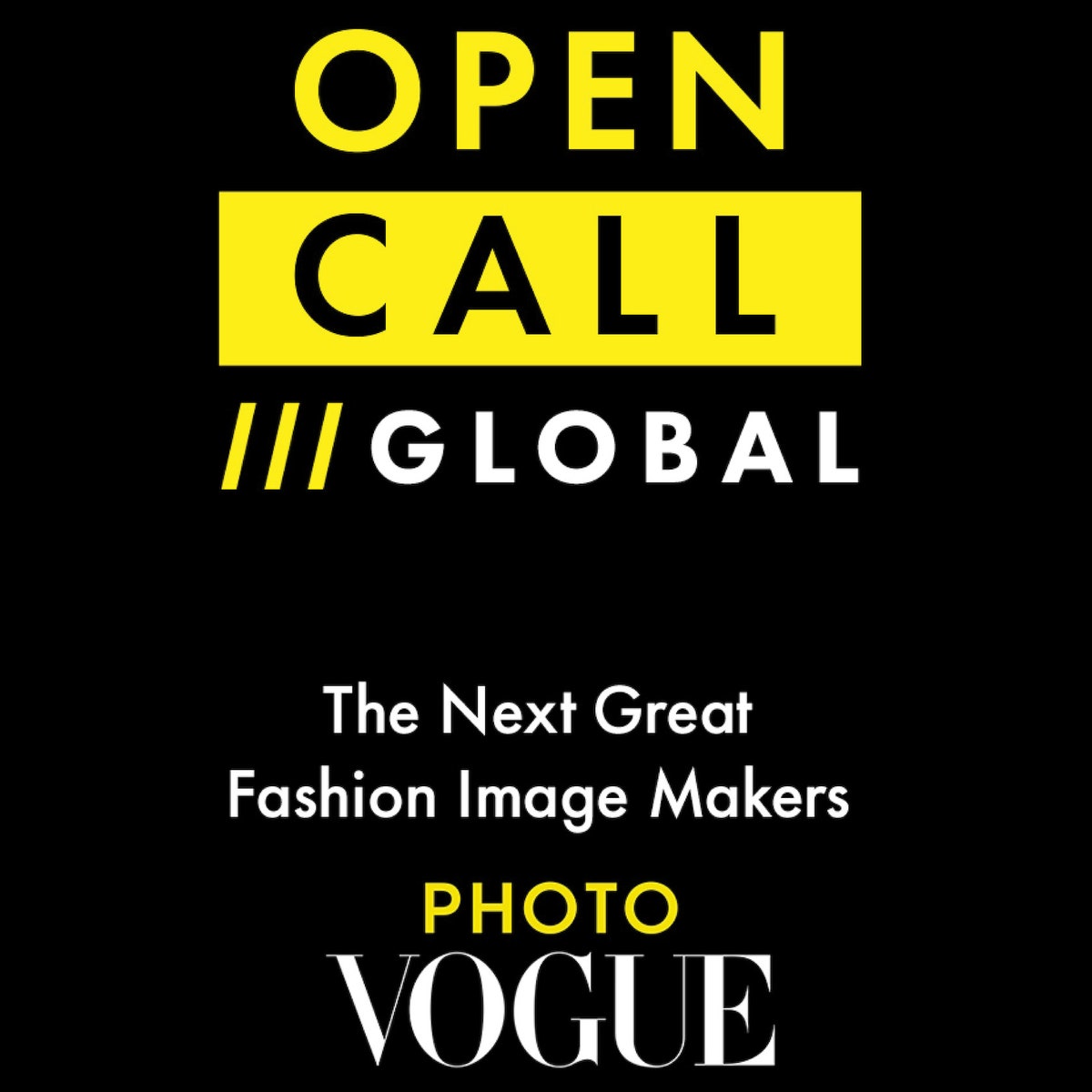 PhotoVogue's Global Open Call • The Next Great Fashion Image Makers