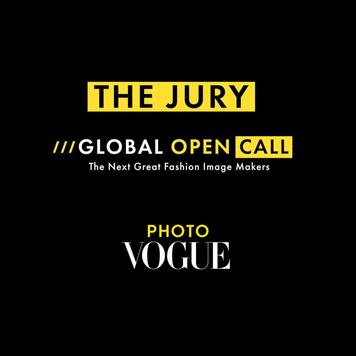 PhotoVogue's Global Open Call • The Next Great Fashion Image Makers • The Jury