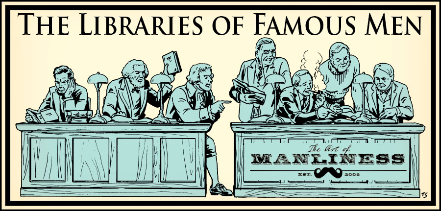 "The libraries of Famous Men".