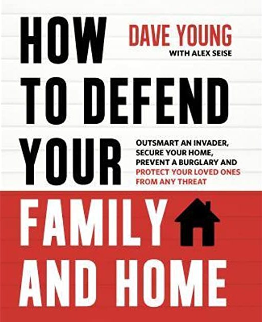 Dave Young's book cover how to defend your family and home.